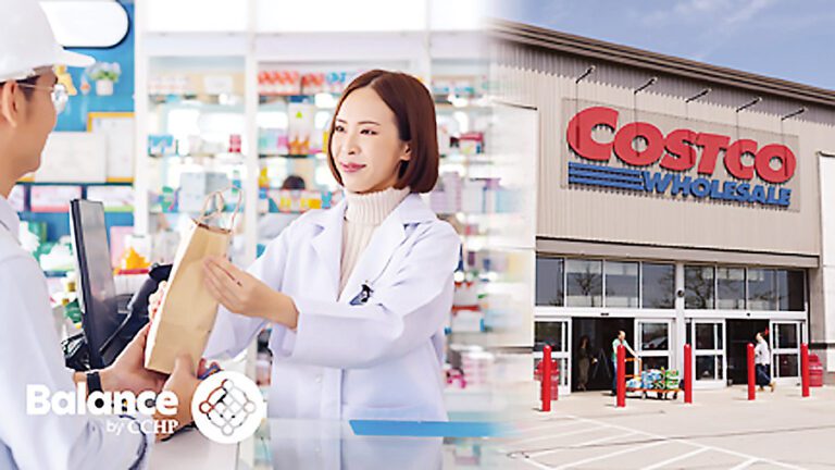 Balance by CCHP 會員可於 Costco 藥房享有處方藥優惠，無需 Costco 會籍